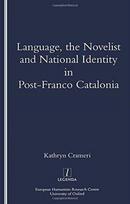 Language, the Novelist and National Identity in Post-Franco Catalonia