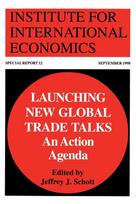 Launching New Global Trade Talks – An Action Agenda
