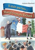Il etait une fois... Marcel-Francois Richard
