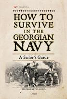 How to Survive in the Georgian Navy