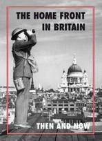 Home Front in Britain Then and Now