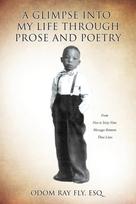 Glimpse Into My Life Through Prose and Poetry