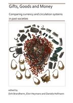 Gifts, Goods and Money: Comparing currency and circulation systems in past societies