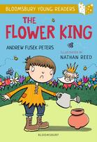 Flower King: A Bloomsbury Young Reader