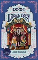 Doom of the Haunted Opera - The House With a Clock in Its Walls 6