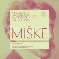 Vinilinė plokštelė LP su M. K. ČIURLIONIO kūrinio „Miške“ fragmentu. Istorinis 1942 m. įrašas