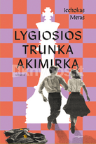 Lygiosios trunka akimirką - Icchokas Meras