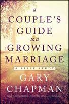 Couple's Guide To A Growing Marriage, A