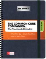 Common Core Companion: The Standards Decoded, Grades 9-12