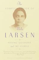 Complete Fiction of Nella Larsen