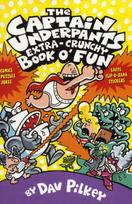 Captain Underpants' Extra-Crunchy Book O'Fun!