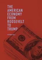 American Economy from Roosevelt to Trump