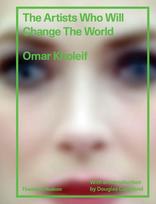 Artists Who Will Change the World