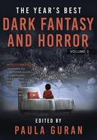 Year's Best Dark Fantasy & Horror: Volume 3