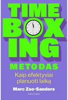 Timeboxing metodas. Kaip efektyviai planuoti laiką. Audioknyga - Marc Zao-Sanders