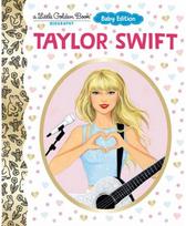 Taylor Swift: Baby Edition (A Little Golden Book Biography)
