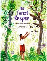 Forest Keeper–The True Story of Jadav Payeng
