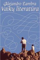 Vaikų literatūra. E.knyga - Alejandro Zambra