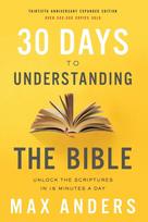 30 Days to Understanding the Bible, 30th Anniversary