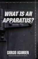 "What Is an Apparatus?" and Other Essays