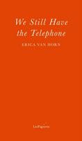 We Still Have the Telephone
