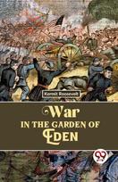 War in the Garden of Eden