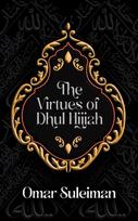 Virtues of Dhul Hijjah