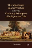 Vancouver Island Treaties and the Evolving Principles of Indigenous Title