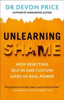 Unlearning Shame