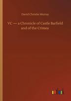 VC - a Chronicle of Castle Barfield and of the Crimea