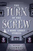 Turn of the Screw & More Ghost Stories