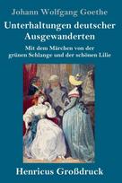 Unterhaltungen deutscher Ausgewanderten (Großdruck)