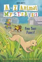 to Z Animal Mysteries #6: Find That Ferret!