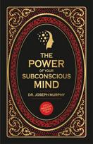 The Power of Your Subconscious Mind