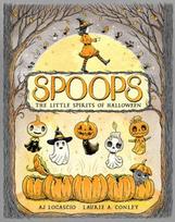 Spoops: The Little Spirits of Halloween
