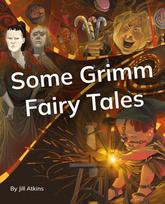 Some Grimm Fairy Tales