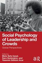 Social Psychology of Leadership and Crowds
