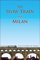 Slow Train To Milan