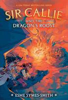 Sir Callie and the Dragon's Roost