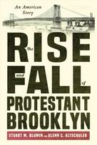 Rise and Fall of Protestant Brooklyn