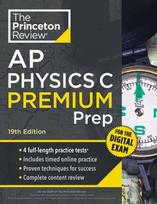 Princeton Review AP Physics C Premium Prep, 19th Edition