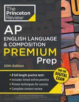 Princeton Review AP English Language & Composition Premium Prep, 20th Edition