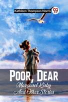 Poor, Dear Margaret Kirby And Other Stories