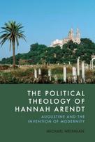 Political Theology of Hannah Arendt