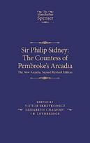 Sir Philip Sidney: the Countess of Pembroke's Arcadia