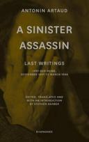 Sinister Assassin – Last Writings, Ivry–Sur–Seine, September 1947 to March 1948