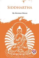 Siddhartha an Indian Tale
