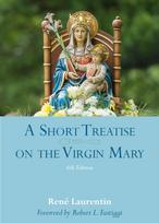 Short Treatise on the Virgin Mary