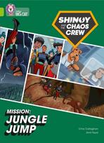 Shinoy and the Chaos Crew Mission: Jungle Jump