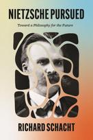 Nietzsche Pursued